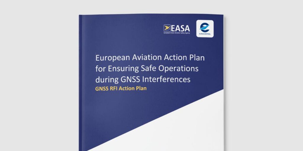EASA dhe EUROCONTROL publikojnë Planin e Përbashkët të Veprimit për të siguruar operacione të sigurta gjatë incidenteve të ndërhyrjes në GNSS EASA and EUROCONTROL publish joint Action Plan to ensure safe operations during GNSS interference events